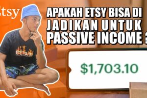 Apakah Etsy Bisa Jadi Passive Income? | Tutorial etsy pemula